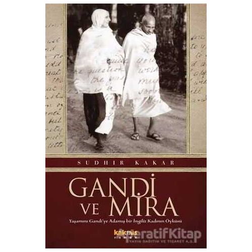 Gandi ve Mira - Sudhir Kakar - Kaknüs Yayınları