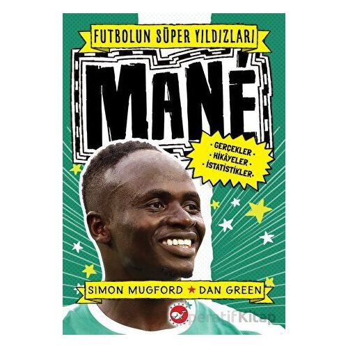 Futbolun Süper Yıldızları - Mane - Simon Mugford - Beyaz Balina Yayınları