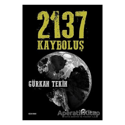 2137 Kayboluş - Gürkan Tekin - Eftalya Kitap