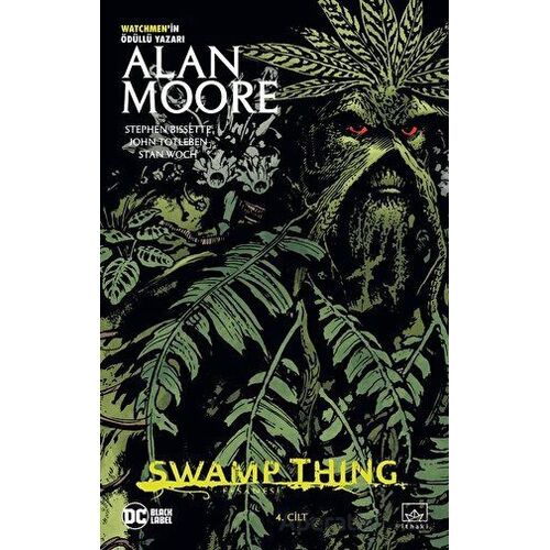 Swamp Thing Efsanesi: 4. Cilt - Alan Moore - İthaki Yayınları