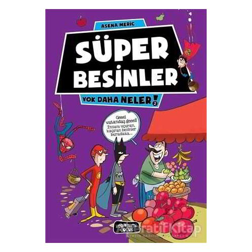 Süper Besinler - Asena Meriç - Yediveren Çocuk