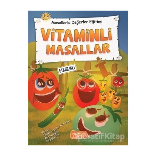 Vitaminli Masallar - Masallarla Değerler Eğitimi - Şebnem Güler Karacan - Yediveren Çocuk