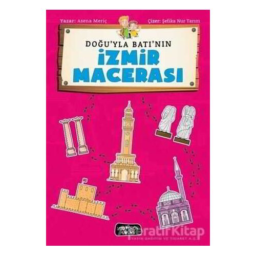 Doğuyla Batının İzmir Maceraları - Asena Meriç - Yediveren Çocuk