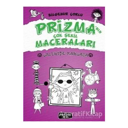 Galeride Kargaşa - Prizma’nın Çok Şekil Maceraları - Bilgenur Çorlu - Yediveren Çocuk