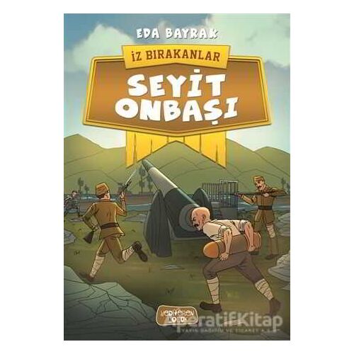 Seyit Onbaşı - İz Bırakanlar - Eda Bayrak - Yediveren Çocuk