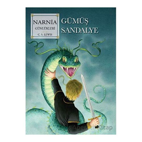 Narnia Günlükleri 6 - Gümüş Sandalye - C. S. Lewis - Doğan Çocuk