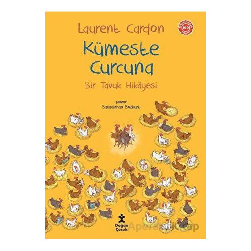 Bir Tavuk Hikayesi - Kümeste Curcuna - Laurent Cardon - Doğan Çocuk