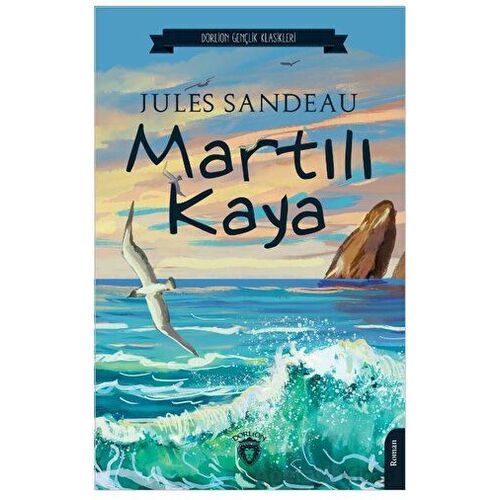 Martılı Kaya - Jules Sandeau - Dorlion Yayınları