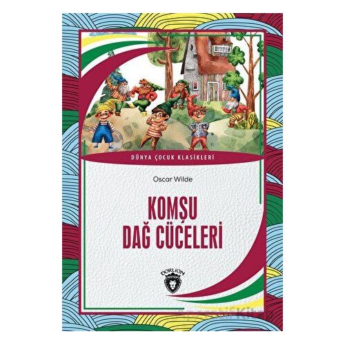 Komşu Dağ Cüceleri - Oscar Wilde - Dorlion Yayınları