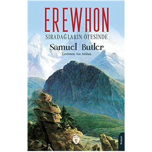 Erewhon Sıradağların Ötesinde - Samuel Butler - Dorlion Yayınları