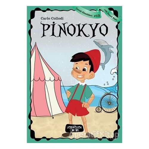 Pinokyo - Carlo Collodi - Yediveren Çocuk