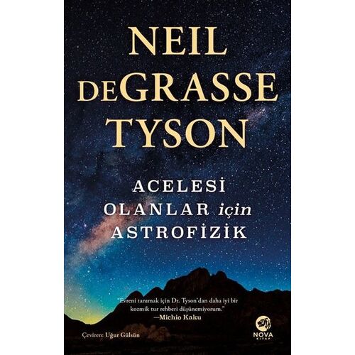 Acelesi Olanlar İçin Astrofizik - Neil deGrasse Tyson - Nova Kitap