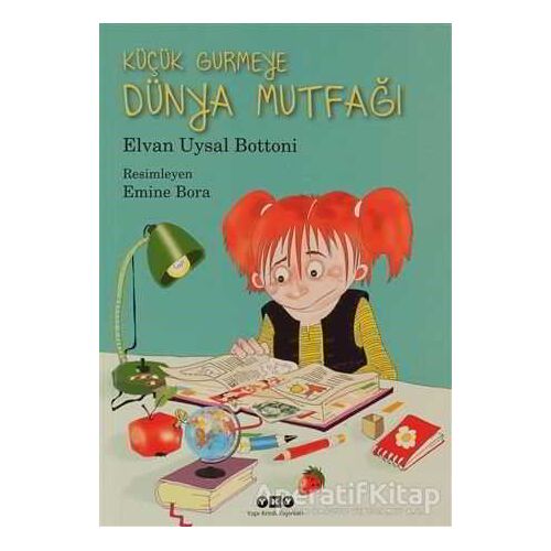 Küçük Gurmeye Dünya Mutfağı - Elvan Uysal Bottoni - Yapı Kredi Yayınları