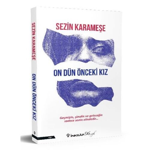 On Dün Önceki Kız - Sezin Karameşe - İnkılap Kitabevi