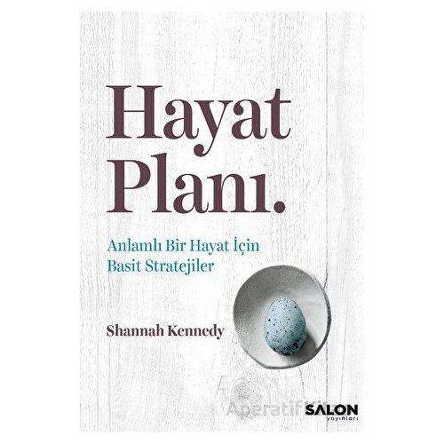 Hayat Planı - Shannah Kennedy - Salon Yayınları