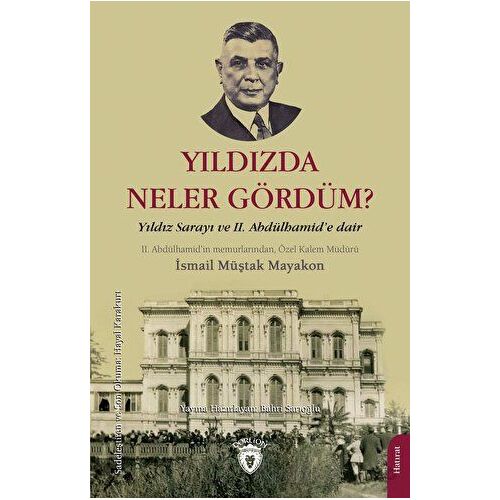 Yıldızda Neler Gördüm? - İsmail Müştak Mayakon - Dorlion Yayınları