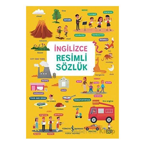 İngilizce Resimli Sözlük - Elçin Kuzucu - İş Bankası Kültür Yayınları