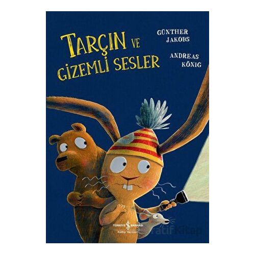 Tarçın ve Gizemli Sesler - Andreas König - İş Bankası Kültür Yayınları