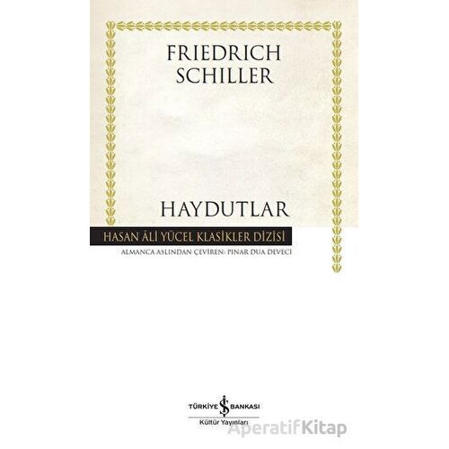 Haydutlar - Friedrich Schiller - İş Bankası Kültür Yayınları