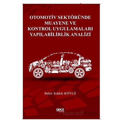 Otomotiv Sektöründe Muayene ve Kontrol Uygulamaları Yapılabilirlik Analizi