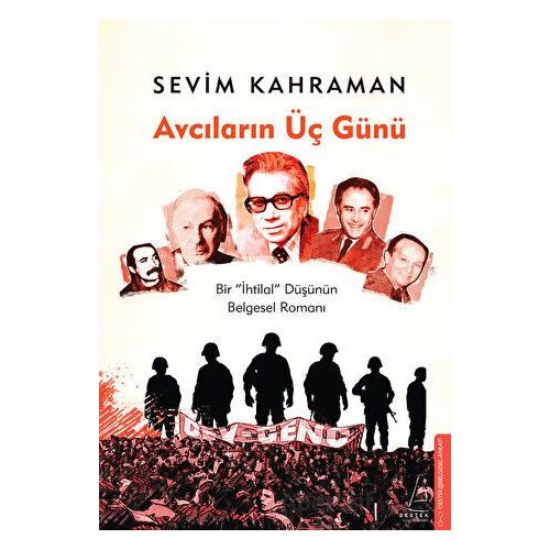 Avcıların Üç Günü - Sevim Kahraman - Destek Yayınları