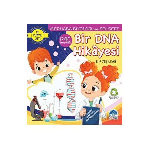 Merhaba Biyoloji ve Felsefe - Bir DNA Hikayesi - Elif Yeşildağ - Martı Çocuk Yayınları