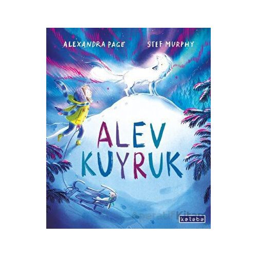 Alev Kuyruk - Alexandra Page - Ketebe Çocuk