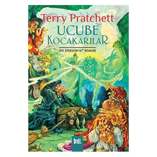 Disk Dünya 06: Ucube Kocakarılar - Terry Pratchett - Delidolu