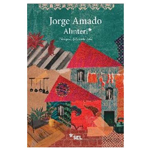 Alınteri - Jorge Amado - Sel Yayıncılık