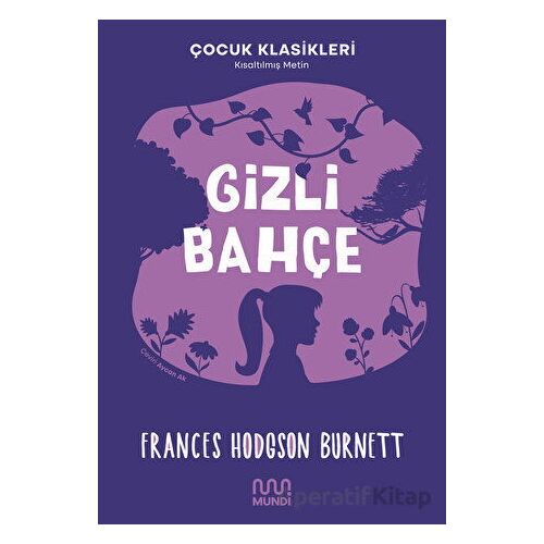 Gizli Bahçe - Frances Hodgson Burnett - Mundi