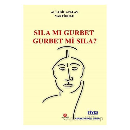Sıla mı Gurbet Gurbet mi Sıla? - Ali Adil Atalay Vaktidolu - Can Yayınları (Ali Adil Atalay)