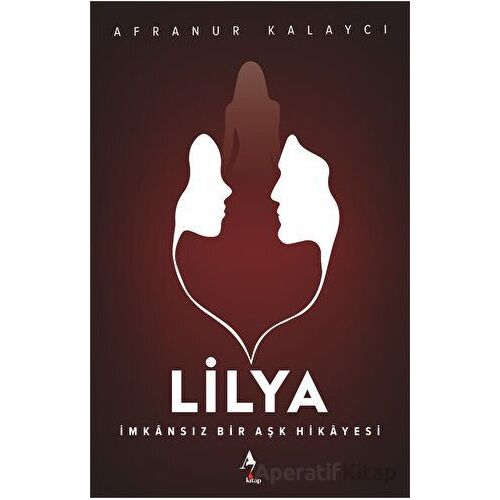 Lilya - Afranur Kalaycı - A7 Kitap