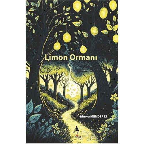 Limon Ormanı - Merve Menderes - A7 Kitap