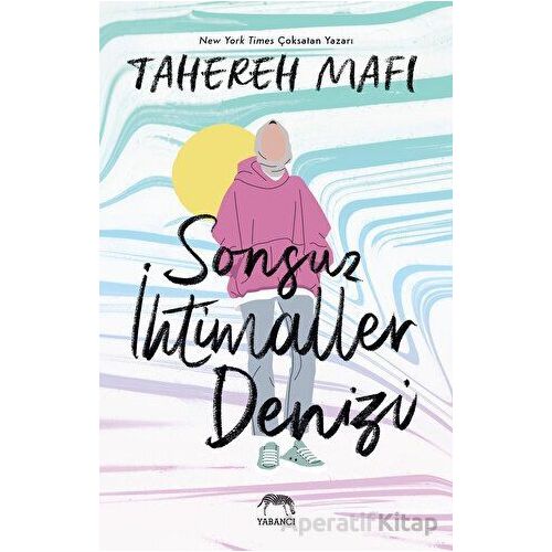 Sonsuz İhtimaller Denizi - Tahereh Mafi - Yabancı Yayınları