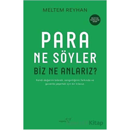 Para Ne Söyler Biz Ne Anlarız? - Meltem Reyhan - Müptela Yayınları