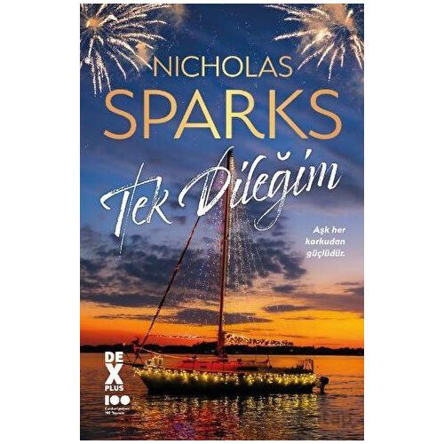 Tek Dileğim - Nicholas Sparks - Dex Yayınevi