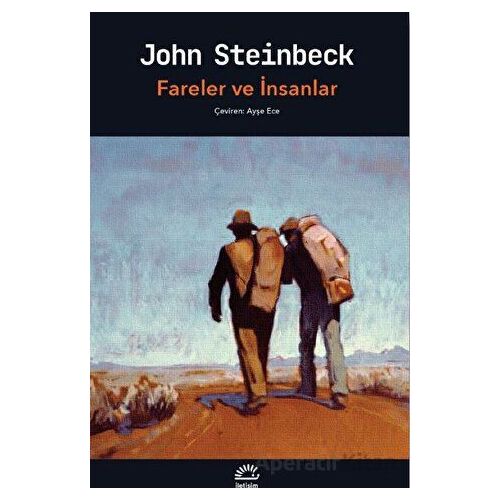 Fareler ve İnsanlar - John Steinbeck - İletişim Yayıncılık
