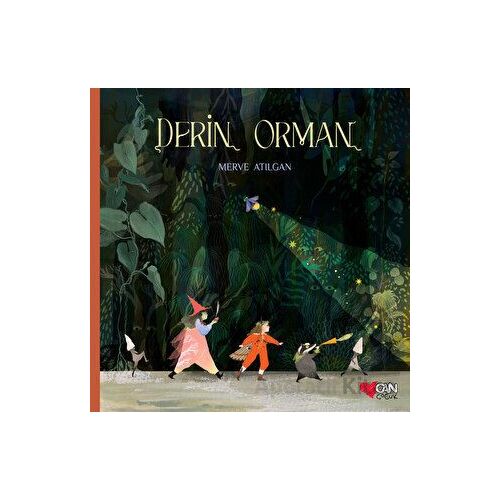 Derin Orman - Merve Atılgan - Can Çocuk Yayınları