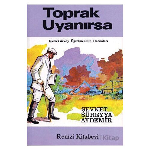 Toprak Uyanırsa - Şevket Süreyya Aydemir - Remzi Kitabevi