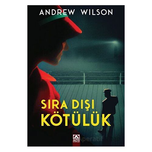 Sıra Dışı Kötülük - Andrew Wilson - Altın Kitaplar