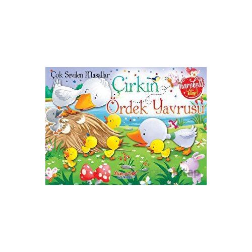 Çok Sevilen Masallar - Çirkin Ördek Yavrusu - Kolektif - Yumurcak Yayınları
