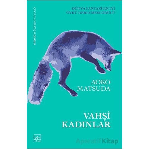 Vahşi Kadınlar - Aoko Matsuda - İthaki Yayınları