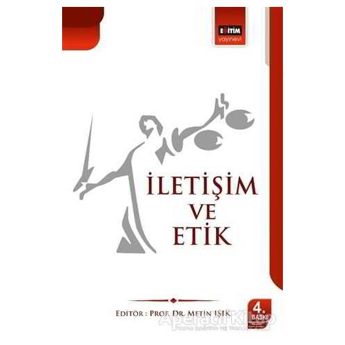 İletişim ve Etik - Metin Işık - Eğitim Yayınevi - Ders Kitapları