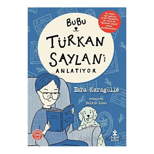 Bubu Türkan Saylanı Anlatıyor - Esra Karagülle - Doğan Çocuk