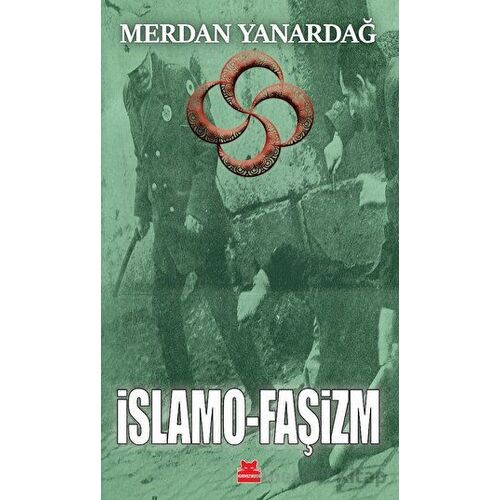 İslamo - Faşizm - Merdan Yanardağ - Kırmızı Kedi Yayınevi