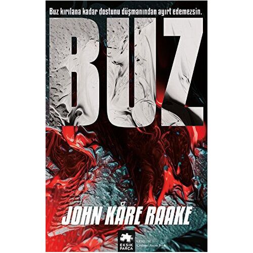 Buz - John Kare Raake - Eksik Parça Yayınları