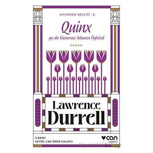 Quinx ya da Kusursuz Adamın Öyküsü - Avignon Beşlisi 5 - Lawrence Durrell - Can Yayınları