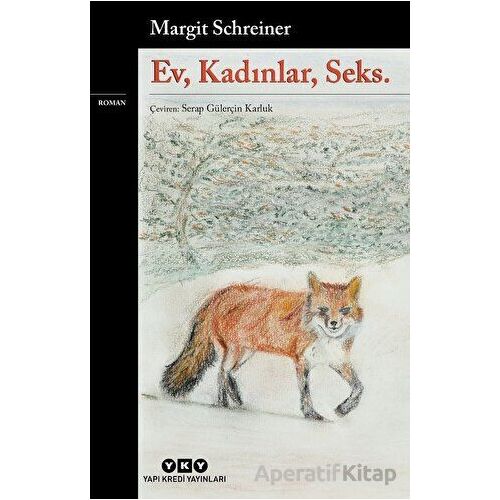 Ev, Kadınlar, Seks - Margit Schreiner - Yapı Kredi Yayınları