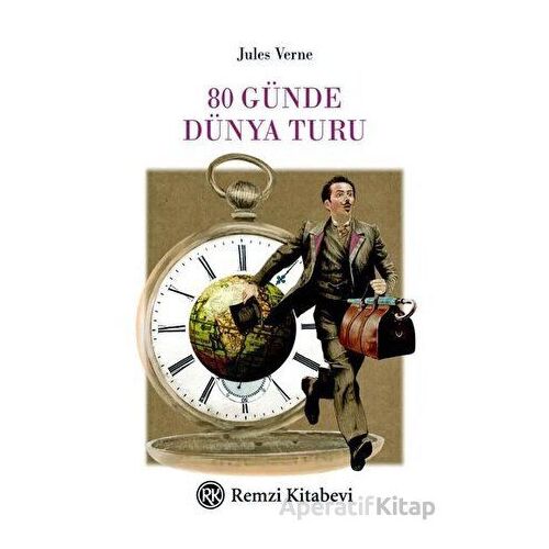 80 Günde Dünya Turu - Jules Verne - Remzi Kitabevi