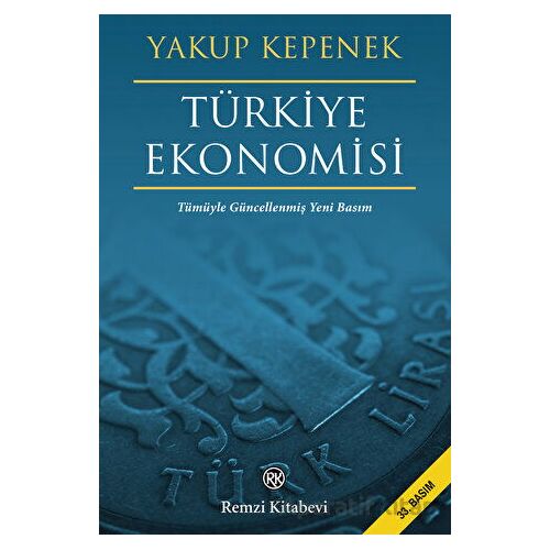 Türkiye Ekonomisi - Yakup Kepenek - Remzi Kitabevi